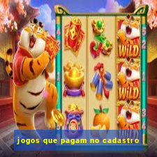 jogos que pagam no cadastro